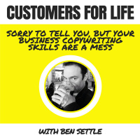 CFL 016 - How Businesses Lull Their Customers To Sleep With Their Copywriting. With Ben Settle