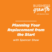 Planning Your Replacement from the Start