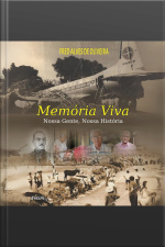 Memória Viva: Nossa Gente, Nossa História