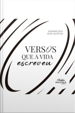 Versos Que A Vida Escreveu