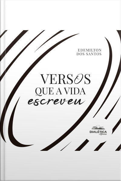 Versos Que A Vida Escreveu