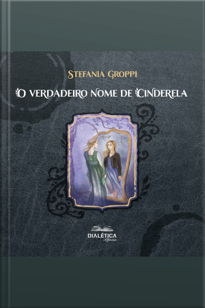 O Verdadeiro Nome De Cinderela
