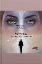 Wyna, Daqui A Três Estrelas