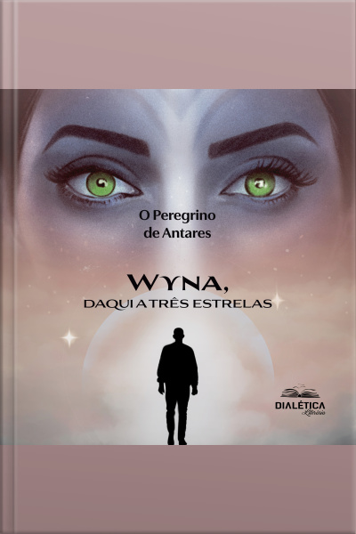 Wyna, Daqui A Três Estrelas