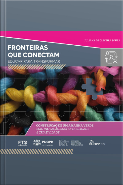 Coleção Fronteiras Que Conectam: Educar Para Transformar: Construção De Um Amanhã Verde (eixo Inovação, Sustentabilidade  Criatividade) (volume 03)