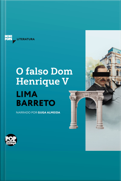 O Falso Dom Henrique V: Episódio Da História Da Bruzundanga