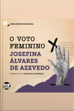 O Voto Feminino: Trechos Selecionados De A Mulher Moderna