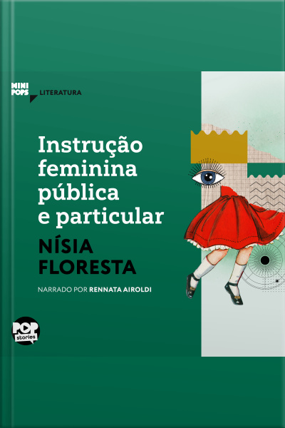 Instrução Feminina Pública E Particular: Trechos Selecionados De Opúsculo Humanitário