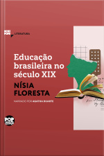 Educação Brasileira No Século Xix: Trechos Selecionados De opúsculo Humanitário: Literatura