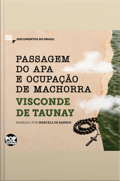 Passagem Do Apa E Ocupação De Machorra: Documentos Do Brasil