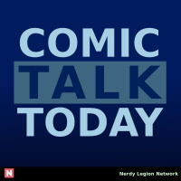 COMIC TALK TODAY: COMIC TALK TODAY COMIC TALK HEADLINES FOR JUNE 26TH, 2024 | DOUBLE DOSE OF DEADPOOL