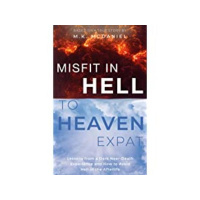 M. K. McDaniel, Lessons from Dark Near-Death Experience and More . . .