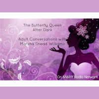 The Butterfly Queen After Dark Radio Show