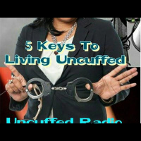 Uncuffed Radio Show with Coach Caprice Smith