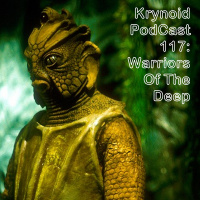 117: Warriors of the Deep