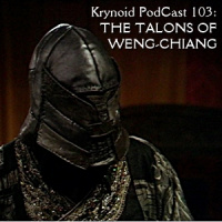 103: The Talons of Weng-Chiang