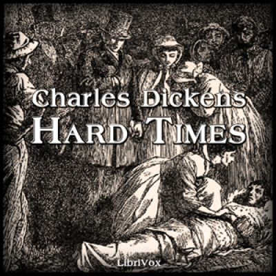 Hard Times (version 2 dramatic reading) by DICKENS, Charles