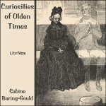 Curiosities of Olden Times by BARING-GOULD, Sabine