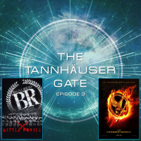 TANNHAUSER GATE - EPISODE 3: BATTLE ROYALE  THE HUNGER GAMES