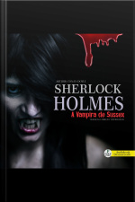 Sherlock Holmes - A Vampira De Sussex