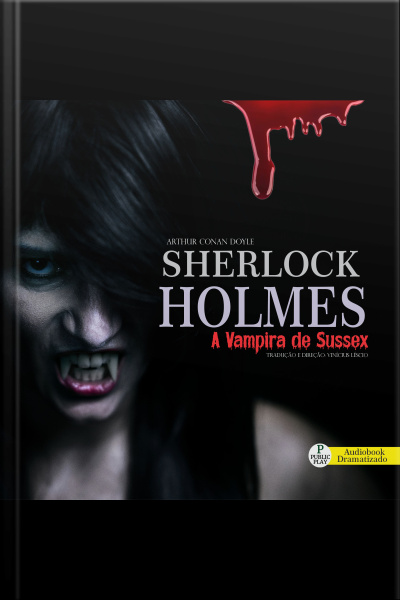 Sherlock Holmes - A Vampira De Sussex