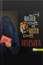 Sherlock Holmes - A Mulher Sem Rosto