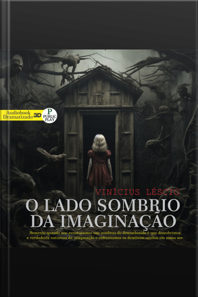O Lado Sombrio Da Imaginação: 3d
