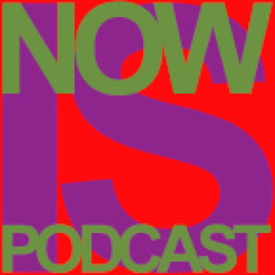 Now Is Podcast