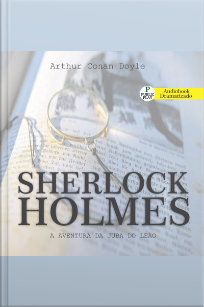 Sherlock Holmes - A Aventura Da Juba Do Leão