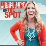 Jenny On The Spot Podcast