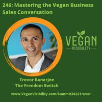246: Mastering the Vegan Business Sales Conversation