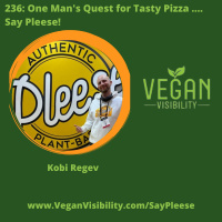 236: One Man’s Quest for Tasty Pizza…Say Pleese! 