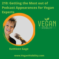 210: Getting the Most Out of Podcast Interviews for Vegan Experts