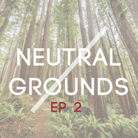 Neutral Grounds Ep 2: Replace