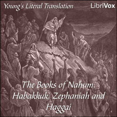 Bible (YLT) 34-37: Nahum, Habakkuk, Zephaniah and Haggai by YOUNGS LITERAL TRANSLATION