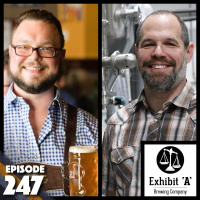 247: Exhibit A Brewing (or Its About the Experience)