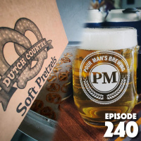 240: Pour Mans Brewing (or It’s the Kleenex of Buns)
