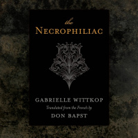 Ark Audio Book Club # 29 The Necrophiliac by Gabrielle Wittkop