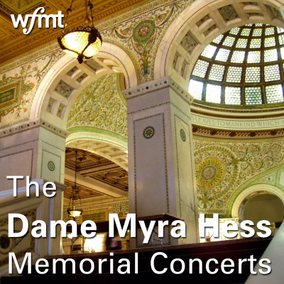 The Dame Myra Hess Memorial Concerts | Wfmt