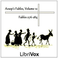 Aesops Fables, Volume 12 (Fables 276-284) by AESOP