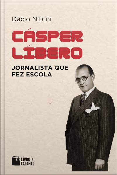 Cásper Líbero, jornalista que fez escola