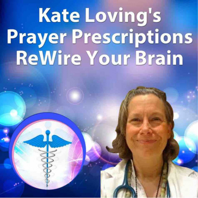 Kate Lovings P. R. A. Y. E. R Podcast