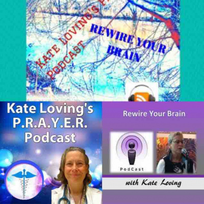 Kate Lovings P. R. A. Y. E. R Podcast