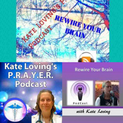 Kate Lovings P. R. A. Y. E. R Podcast