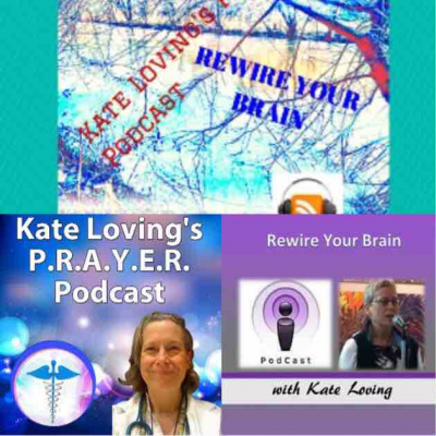 Kate Lovings P. R. A. Y. E. R Podcast