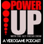 Power Up! A Videogame And Tech Podcast!