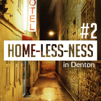 Homelessness in Denton Part 2