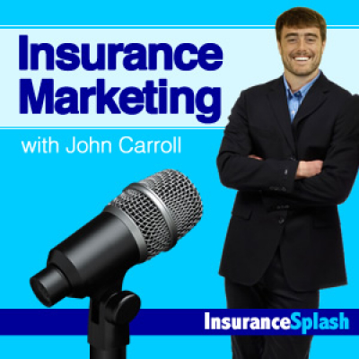 Insurance Marketing With John Carroll