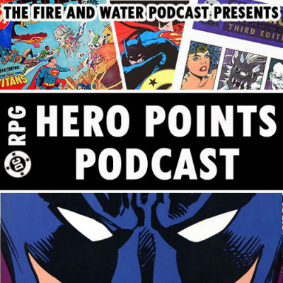 Dc Rpg: The Hero Points Podcast