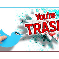 This is Twitter, and Youre Trash